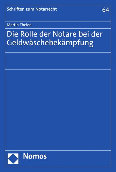 Produktbild: Die Rolle der Notare bei der Geldw&auml;schebek&auml;mpfung