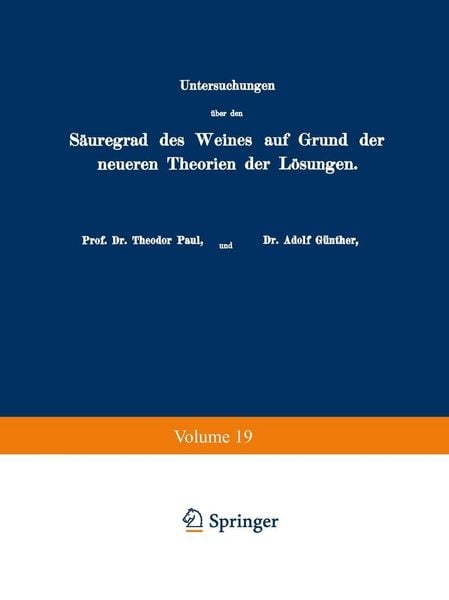 Produktbild: Untersuchungen &uuml;ber den S&auml;uregrad des Weines auf Grund der neueren Theorien der L&ouml;sungen