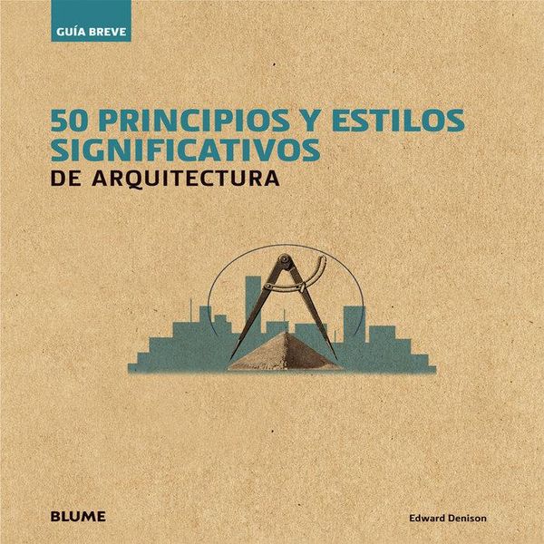 Produktbild: Gu&iacute;a breve : 50 principios y estilos significativos de arquitectura