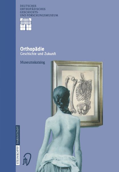Produktbild: Orthop&auml;die - Geschichte und Zukunft