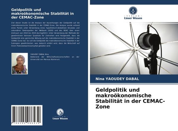 Geldpolitik und makroökonomische Stabilität in der CEMAC-Zone, Taschenbuch von Nina Yaoudey Dabal, Verlag Unser Wissen, 9786204086439