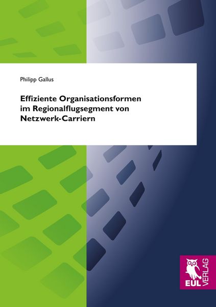 Produktbild: Effiziente Organisationsformen im Regionalflugsegment von Netzwerk-Carriern