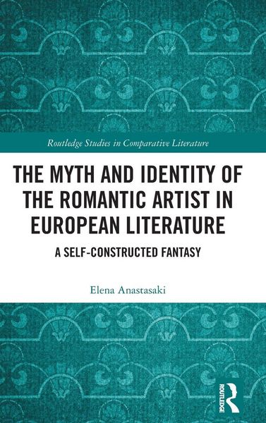 Produktbild: The Myth and Identity of the Romantic Artist in European Literature