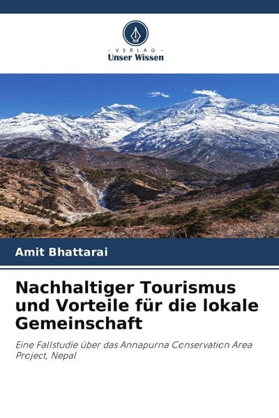 Nachhaltiger Tourismus und Vorteile für die lokale Gemeinschaft, Taschenbuch von Amit Bhattarai, Verlag Unser Wissen, 9786209790980