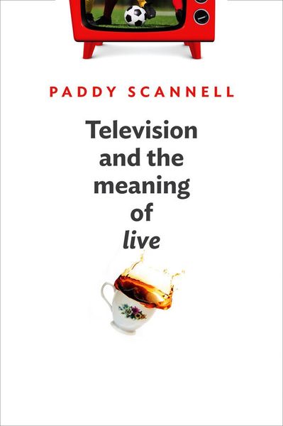 Produktbild: Television and the Meaning of 'Live'