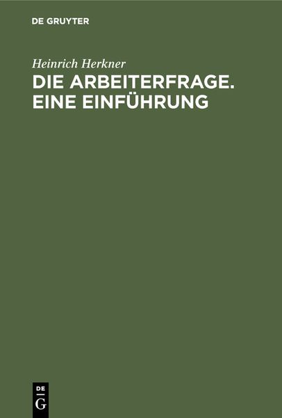 Produktbild: Die Arbeiterfrage. Eine Einf&uuml;hrung