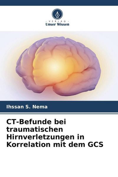 Produktbild: CT-Befunde bei traumatischen Hirnverletzungen in Korrelation mit dem GCS
