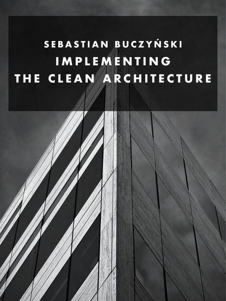 Produktbild: Implementing the Clean Architecture: Python edition
