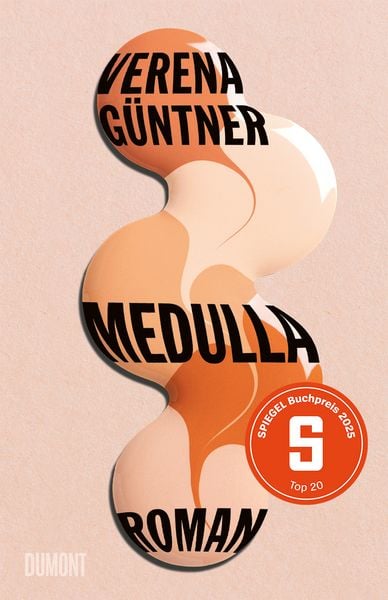 Medulla, Gebundene Ausgabe von Verena Güntner, DuMont Buchverlag