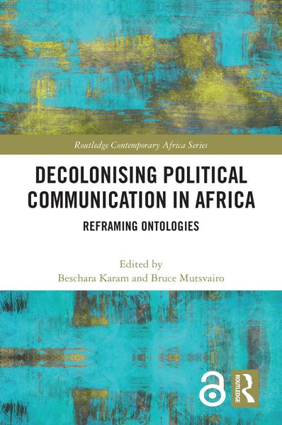 Produktbild: Decolonising Political Communication in Africa