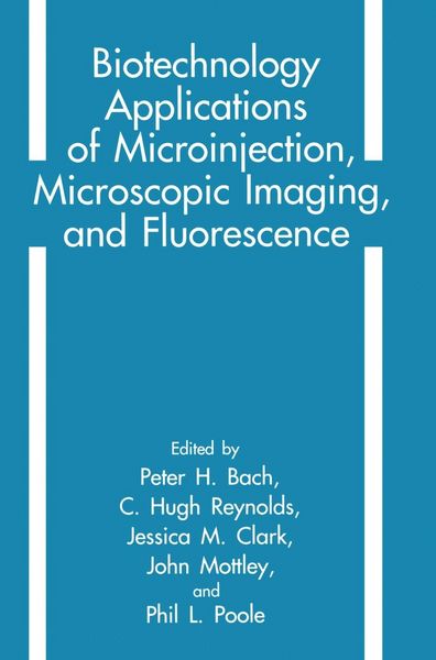Produktbild: Biotechnology Applications of Microinjection, Microscopic Imaging, and Fluorescence