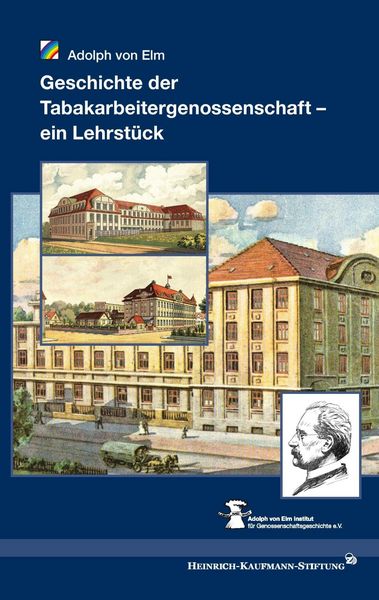 Produktbild: Geschichte der Tabakarbeitergenossenschaft - ein Lehrst&uuml;ck