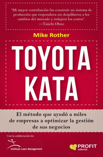 Produktbild: Toyota Kata : el m&eacute;todo que ayud&oacute; a miles de empresas a optimizar la gesti&oacute;n de sus negocios