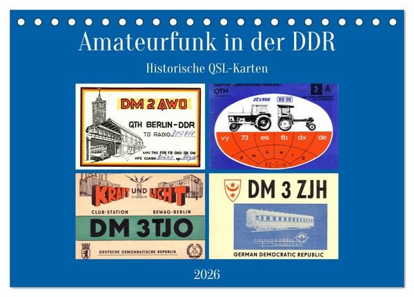 Produktbild: Amateurfunk in der DDR - Historische QSL-Karten (Tischkalender 2026 DIN A5 quer), CALVENDO Monatskalender