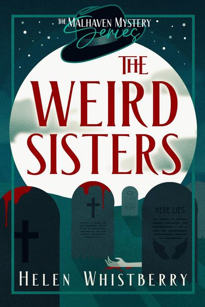Produktbild: The Weird Sisters (The Malhaven Mystery Series, #1)
