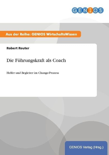 Produktbild: Die F&uuml;hrungskraft als Coach