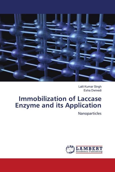 Produktbild: Immobilization of Laccase Enzyme and its Application