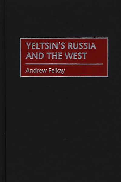 Produktbild: Yeltsin's Russia and the West