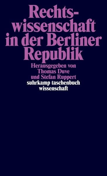 Rechtswissenschaft in der Berliner Republik, Taschenbuch von , Suhrkamp, 978-3-518-29830-5