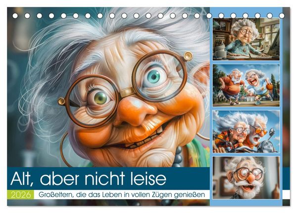 Alt, aber nicht leise (Tischkalender 2026 DIN A5 quer), CALVENDO Monatskalender