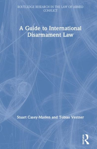 Produktbild: A Guide to International Disarmament Law