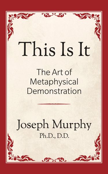 Produktbild: This is It!: The Art of Metaphysical Demonstration