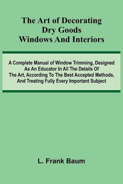 Produktbild: The Art Of Decorating Dry Goods Windows And Interiors