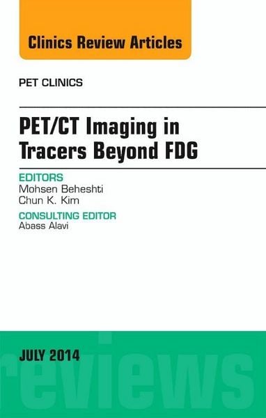 Produktbild: Pet/CT Imaging in Tracers Beyond Fdg, an Issue of Pet Clinics