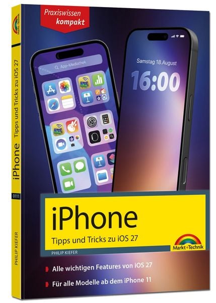 Produktbild: iPhone - Tipps und Tricks zu iOS 27 - zu allen aktuellen iPhone Modellen - komplett in Farbe
