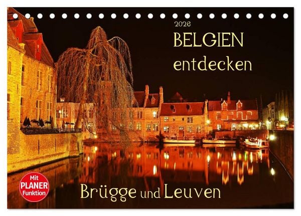 Produktbild: Belgien entdecken - Br&uuml;gge und Leuven (Tischkalender 2026 DIN A5 quer), CALVENDO Monatskalender