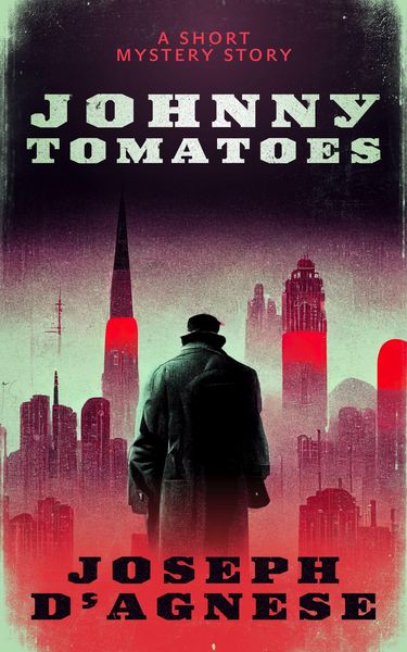 Produktbild: Johnny Tomatoes: A Short Mystery Story (Daggyland Singles, #29)