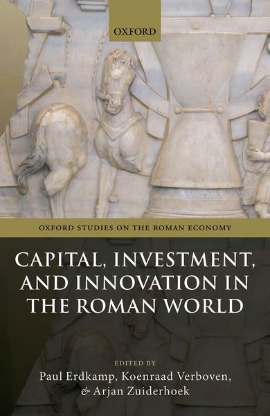 Produktbild: Capital, Investment, and Innovation in the Roman World
