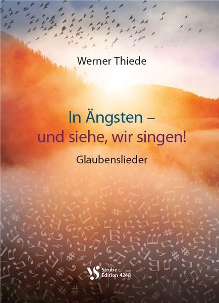 In Ängsten – und siehe, wir singen!