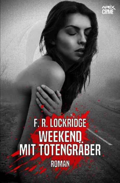 Weekend mit Totengräber, Taschenbuch von F. R. Lockridge, Epubli, 9783756501847