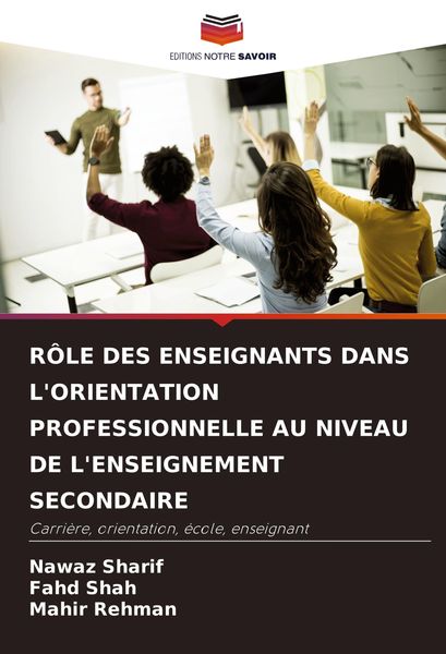 Produktbild: R&ocirc;le des Enseignants Dans L'orientation Professionnelle Au Niveau De L'enseignement Secondaire