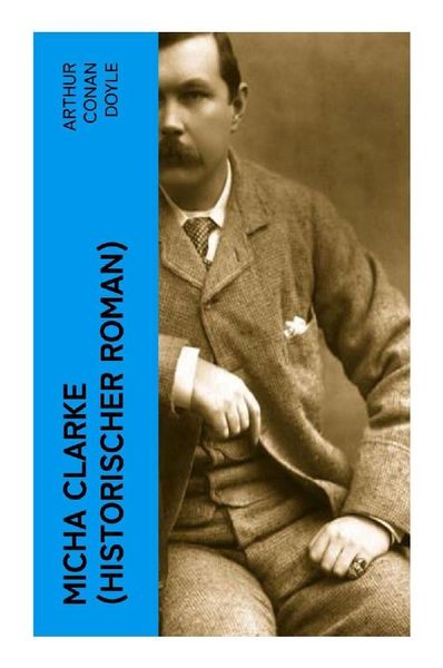 Produktbild: Micha Clarke (Historischer Roman)