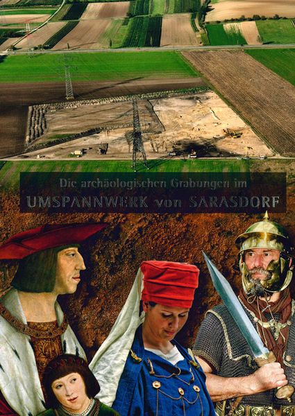 Produktbild: Die arch&auml;ologischen Grabungen im Umspannwerk von Sarasdorf