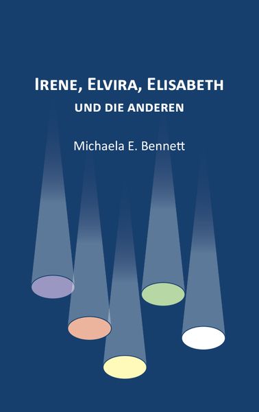 Produktbild: Irene, Elvira, Elisabeth &ndash; und die anderen
