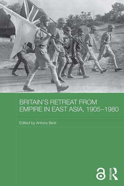Produktbild: Britain's Retreat from Empire in East Asia, 1905-1980