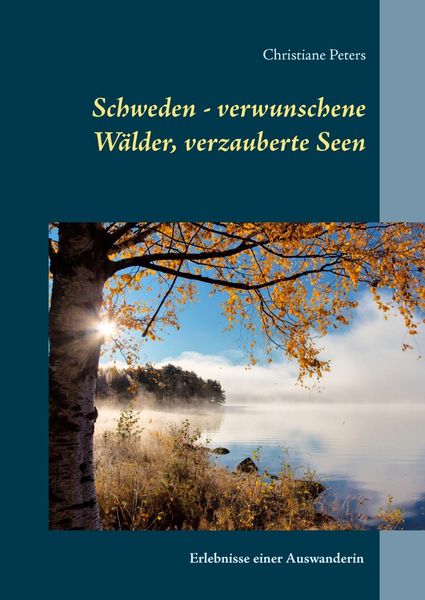Produktbild: Schweden - verwunschene W&auml;lder, verzauberte Seen