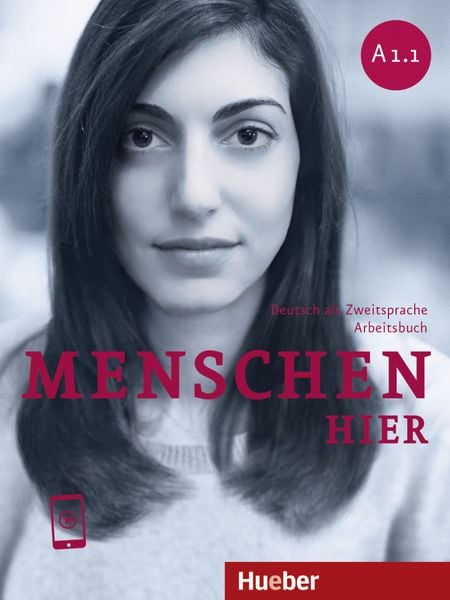 Menschen hier A1.1. Arbeitsbuch mit Audios online, Taschenbuch von Sabine Glas-Peters , Elke Koch , Angela Pude , Monika Reimann, Hueber,