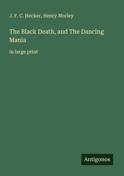 Produktbild: The Black Death, and The Dancing Mania