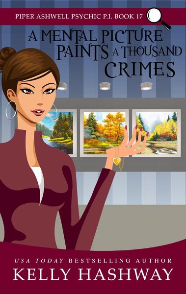 Produktbild: A Mental Picture Paints a Thousand Crimes (Piper Ashwell Psychic P.I. #17)