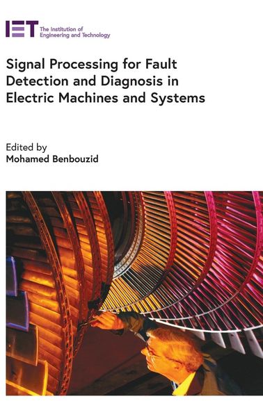 Produktbild: Signal Processing for Fault Detection and Diagnosis in Electric Machines and Systems