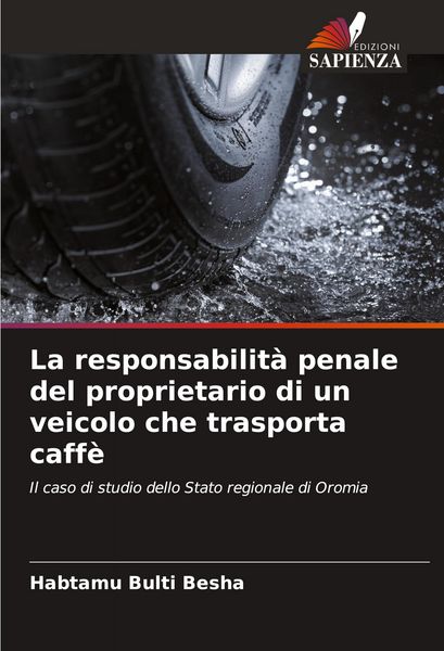 Produktbild: La responsabilit&agrave; penale del proprietario di un veicolo che trasporta caff&egrave;