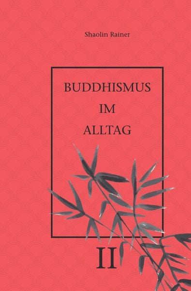 Produktbild: Buddhismus im Alltag / Buddhismus im Alltag II