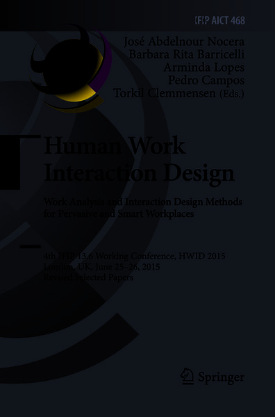Produktbild: Human Work Interaction Design: Analysis and Interaction Design Methods for Pervasive and Smart Workplaces