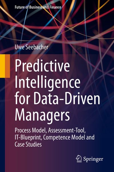 Produktbild: Predictive Intelligence for Data-Driven Managers