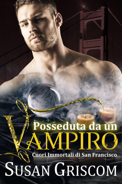 Produktbild: Posseduta da un vampiro (Cuori Immortali di San Francisco, #4)
