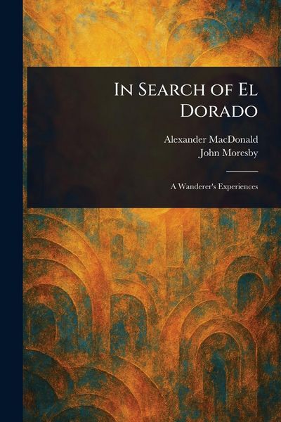 Produktbild: In Search of El Dorado